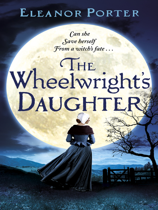 Title details for The Wheelwright's Daughter by Eleanor Porter - Available